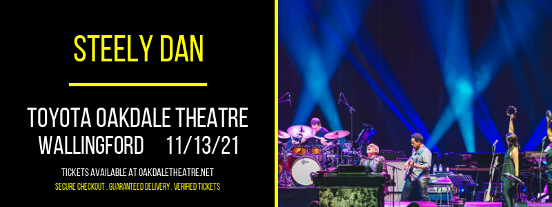 Steely Dan at Toyota Oakdale Theatre tickets Steely Dan at Toyota Oakdale Theatre