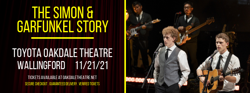 The Simon & Garfunkel Story at Toyota Oakdale Theatre tickets The Simon & Garfunkel Story at Toyota Oakdale Theatre