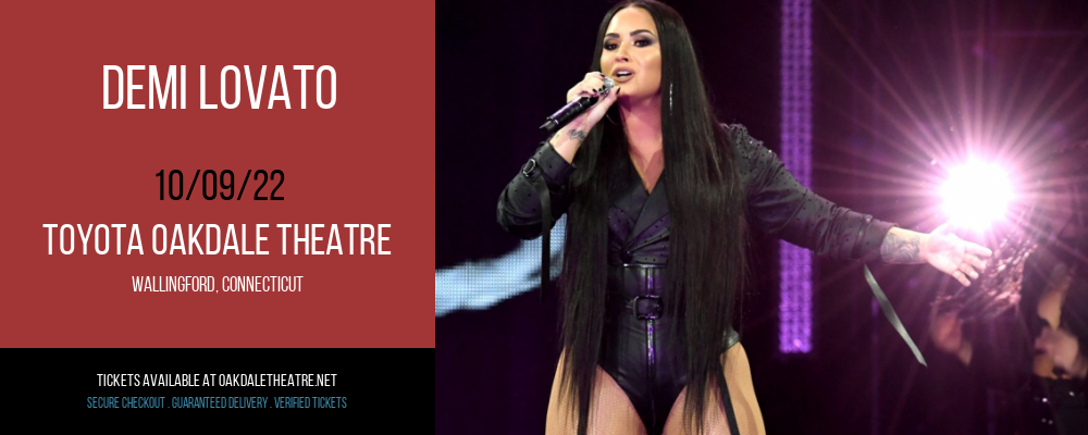 Demi Lovato at Toyota Oakdale Theatre tickets Demi Lovato at Toyota Oakdale Theatre