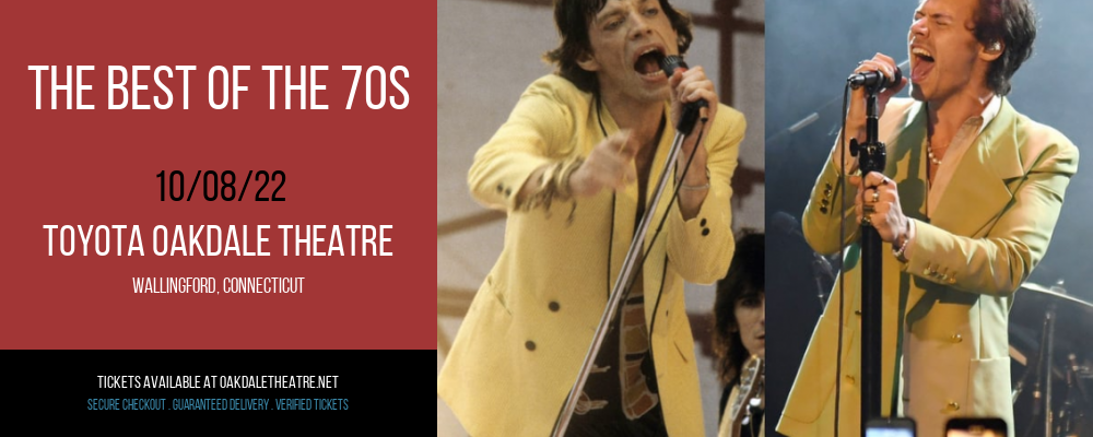 The Best of the 70s at Toyota Oakdale Theatre tickets The Best of the 70s at Toyota Oakdale Theatre