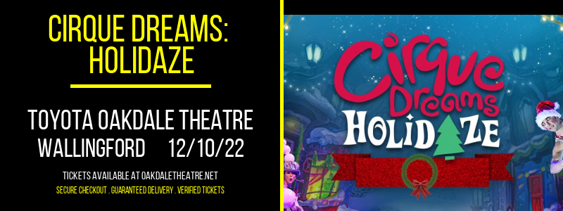 Cirque Dreams: Holidaze at Toyota Oakdale Theatre tickets Cirque Dreams: Holidaze at Toyota Oakdale Theatre