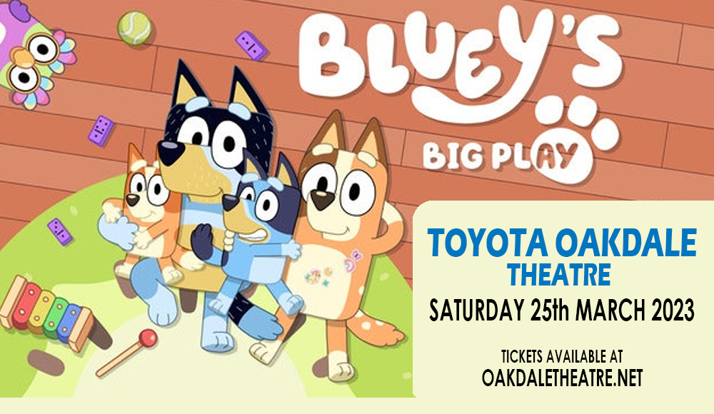 Bluey's Big Play at Toyota Oakdale Theatre