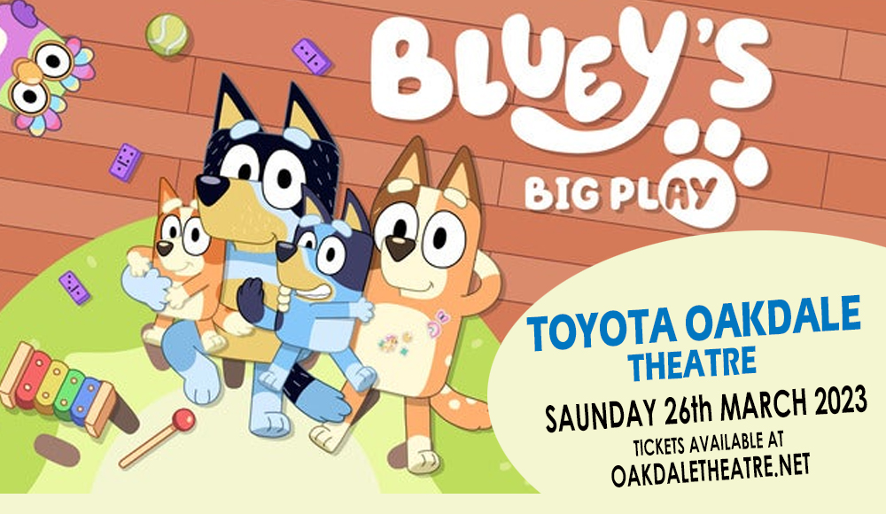 Bluey's Big Play at Toyota Oakdale Theatre