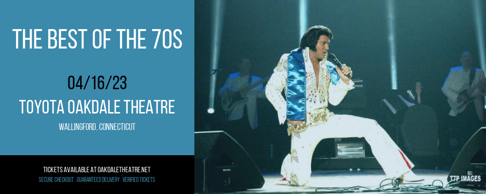The Best of the 70s at Toyota Oakdale Theatre