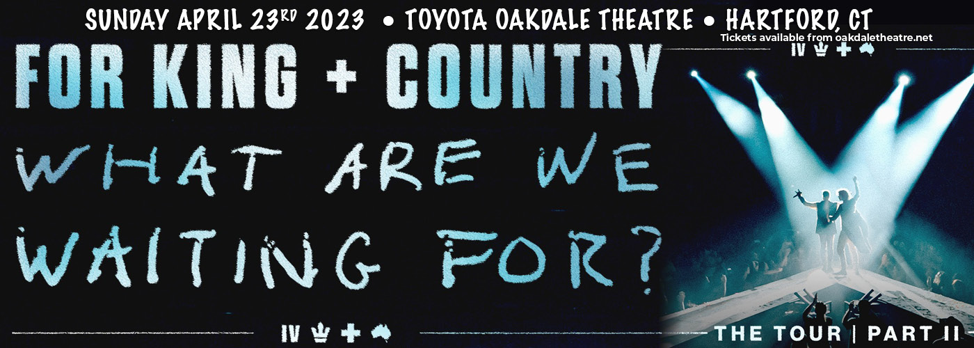 For King and Country at Toyota Oakdale Theatre