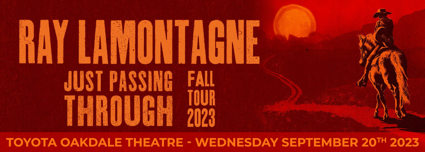 Ray LaMontagne at Toyota Oakdale Theatre tickets Ray LaMontagne at Toyota Oakdale Theatre