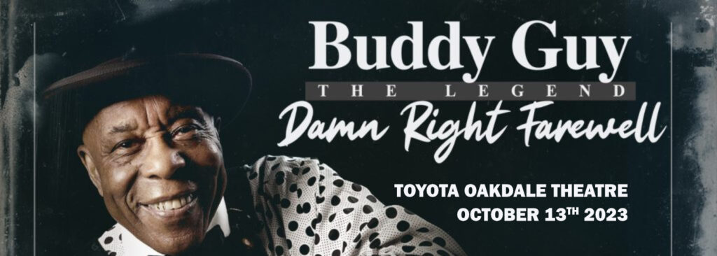 Buddy Guy at Toyota Oakdale Theatre