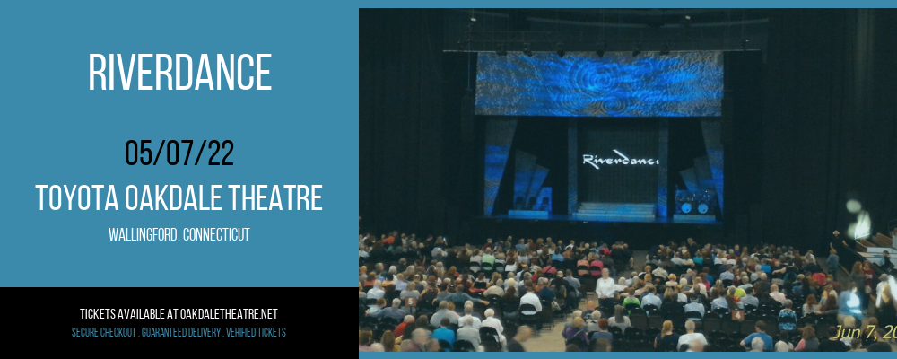 Riverdance at Toyota Oakdale Theatre tickets Riverdance at Toyota Oakdale Theatre