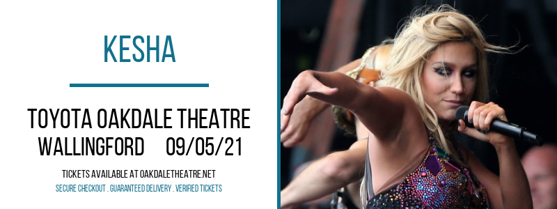 Kesha at Toyota Oakdale Theatre tickets Kesha at Toyota Oakdale Theatre