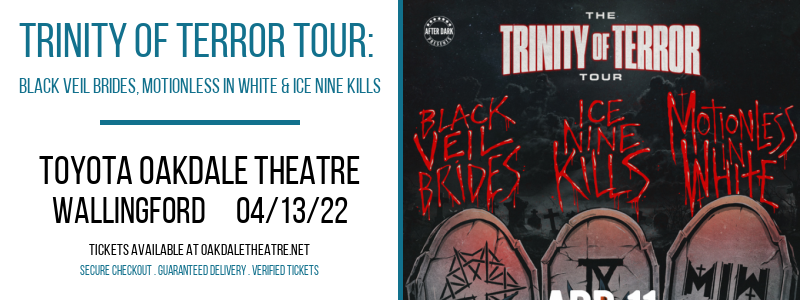 Trinity Of Terror Tour: Black Veil Brides, Motionless In White & Ice Nine Kills at Toyota Oakdale Theatre