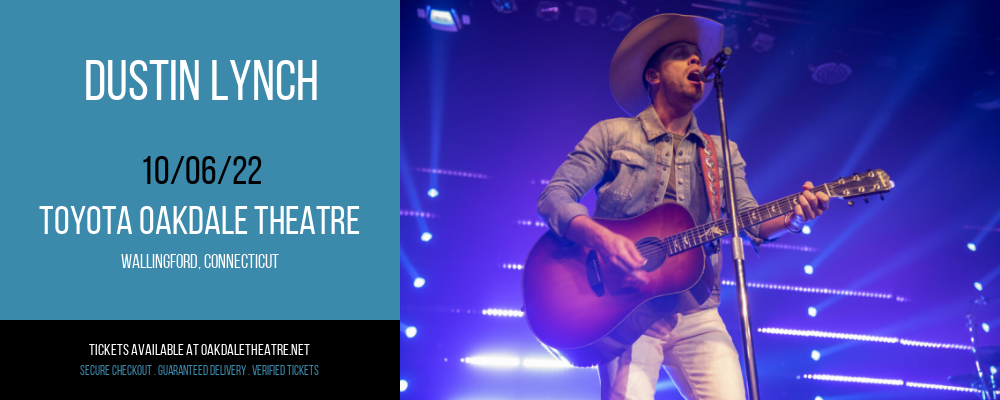 Dustin Lynch at Toyota Oakdale Theatre tickets Dustin Lynch at Toyota Oakdale Theatre