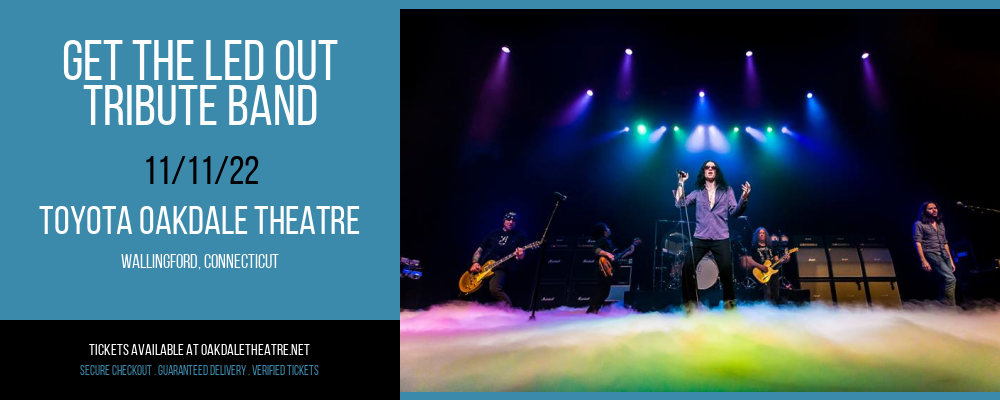 Get the Led Out - Tribute Band at Toyota Oakdale Theatre tickets Get the Led Out - Tribute Band at Toyota Oakdale Theatre