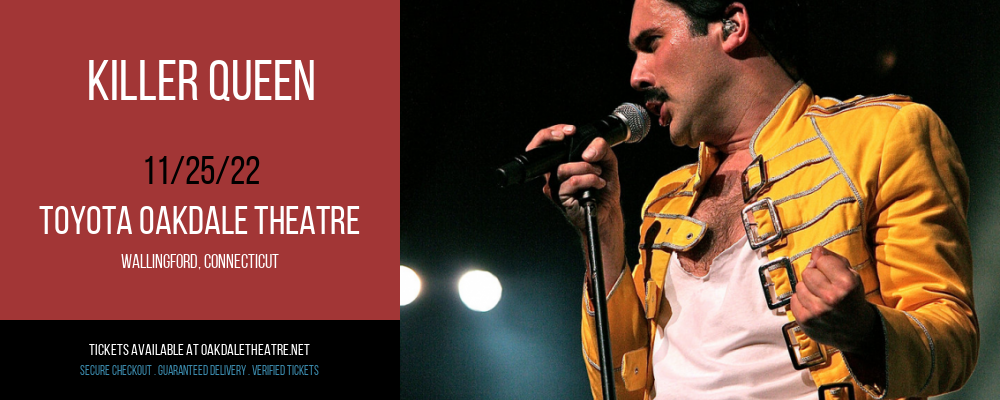 Killer Queen at Toyota Oakdale Theatre tickets Killer Queen at Toyota Oakdale Theatre