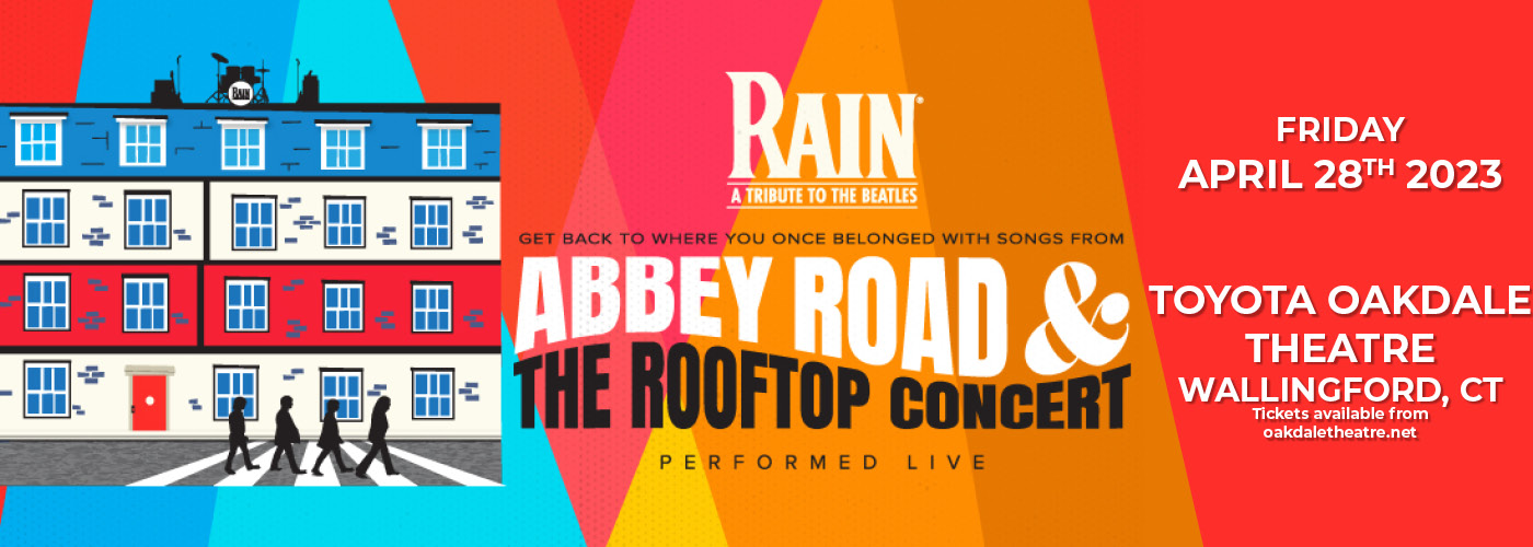 Rain - A Tribute to The Beatles at Toyota Oakdale Theatre