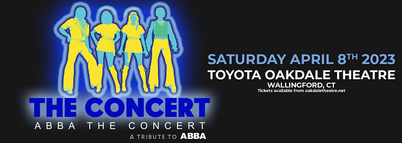 ABBA The Concert - ABBA Tribute at Toyota Oakdale Theatre