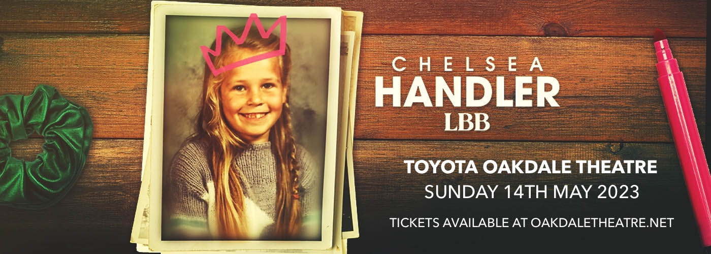Chelsea Handler at Toyota Oakdale Theatre
