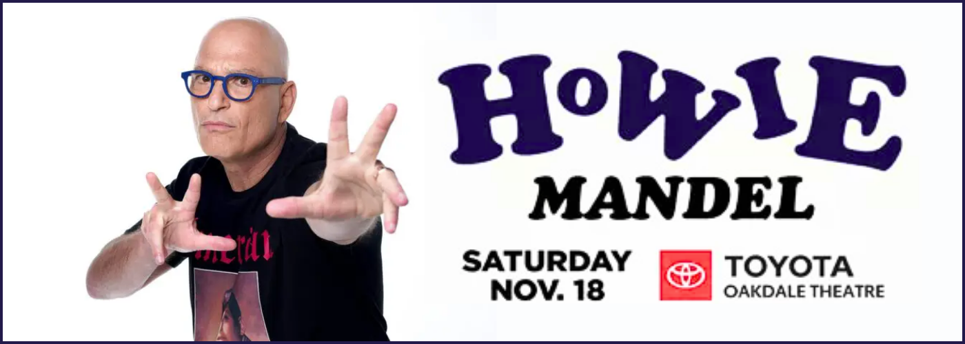 Howie Mandel at Toyota Oakdale Theatre