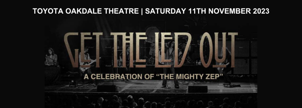 Get The Led Out at Toyota Oakdale Theatre