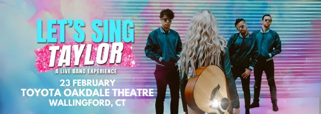 Let's Sing Taylor at Toyota Oakdale Theatre