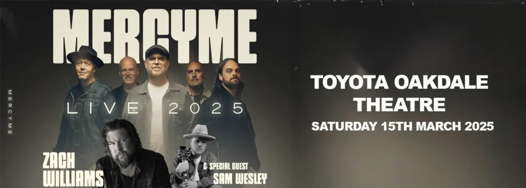 MercyMe at Toyota Oakdale Theatre