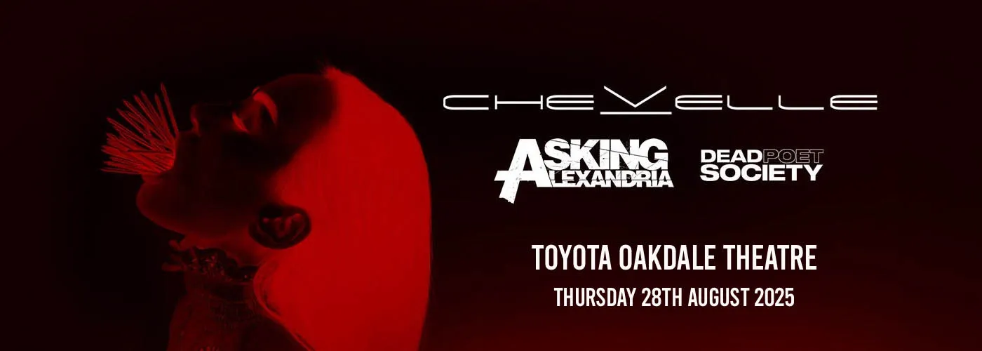 Chevelle, Asking Alexandria &amp; Dead Poet Society
