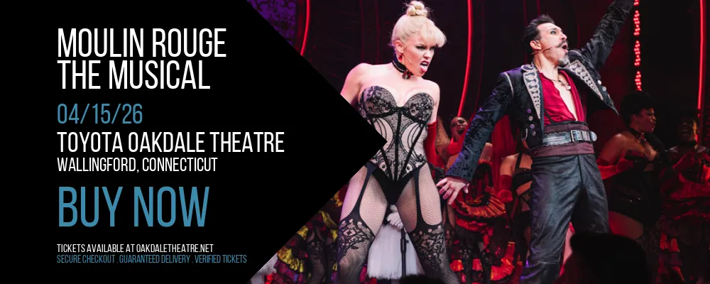 Moulin Rouge at Toyota Oakdale Theatre