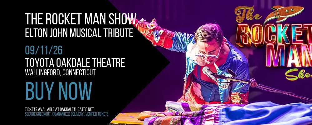 The Rocket Man Show at Toyota Oakdale Theatre